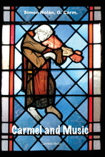 Load image into Gallery viewer, Carmel and Music - A book inviting you to explore the music of the Carmelites