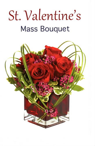 Share Mass Card online Enrolment St Valentine Mass Bouquet Flowers